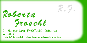 roberta froschl business card
